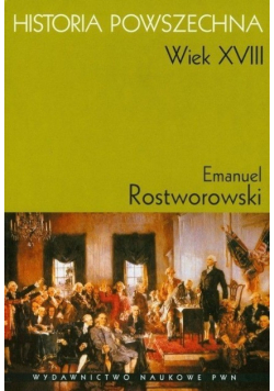 Rostworowski Emanuel - Historia Powszechna Wiek XVIII