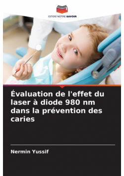 Évaluation de l'effet du laser à diode 980 nm dans la prévention des caries