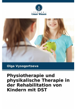 Physiotherapie und physikalische Therapie in der Rehabilitation von Kindern mit DST