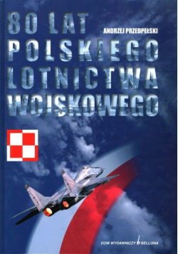 80 lat polskiego lotnictwa wojskowego
