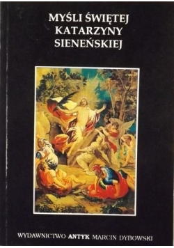 Myśli Świętej Katarzyny Sieneńskiej, reprint z 1936 r.