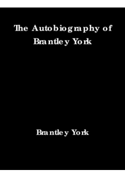The Autobiography of Brantley York