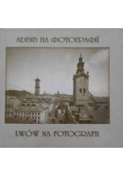 Lwów na fotografii