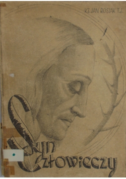 Syn Człowieczy, 1947 r.