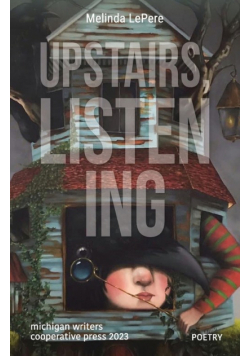 Upstairs, Listening