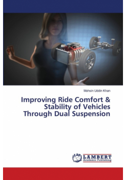 Improving Ride Comfort & Stability of Vehicles Through Dual Suspension