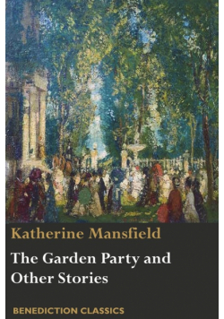 The Garden Party and Other Stories