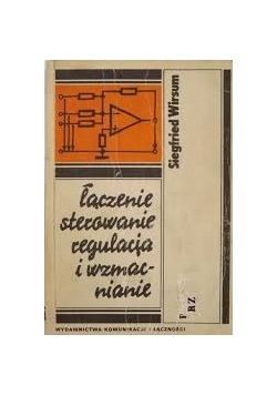 Łączenie sterowanie regulacja i wzmacnianie