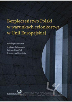 Bezpieczeństwo Polski w warunkach członkostwa w Unii Europejskiej