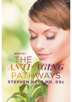 The Anti-aging Pathways
