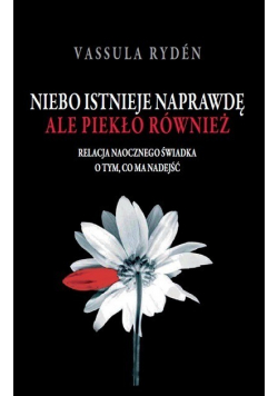 Niebo istnieje naprawdę ale piekło również