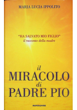 Il miracolo di padre Pio