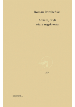 Ateizm czyli wiara negatywna