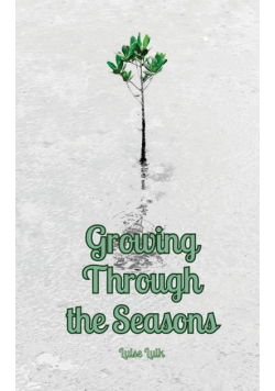 Growing Through the Seasons