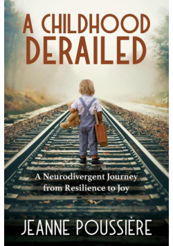 A Childhood Derailed