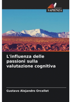 L'influenza delle passioni sulla valutazione cognitiva