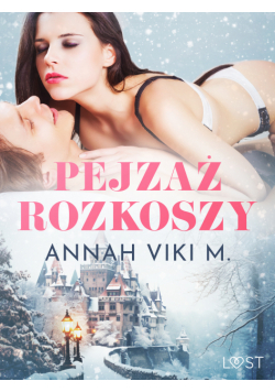 Pejzaż rozkoszy – zimowe opowiadanie erotyczne