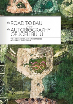 The Road to Bau & The Autobiography of Joeli Bulu