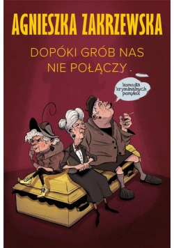 Dopóki grób nas nie połączy