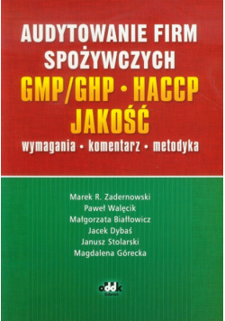 Audytowanie firm spożywczych GMP/GHP HACCP Jakość
