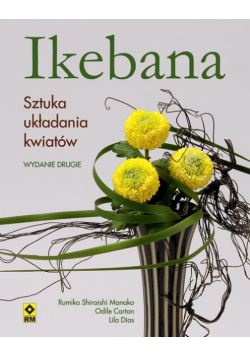 Ikebana: Sztuka układania kwiatów