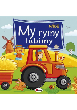 Wieś. My rymy lubimy