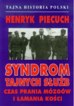 Syndrom tajnych służb Czes prawnia mózgów i łamania kości