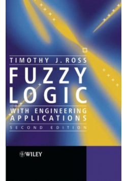 Fuzzy Logic with Engineering Applications
