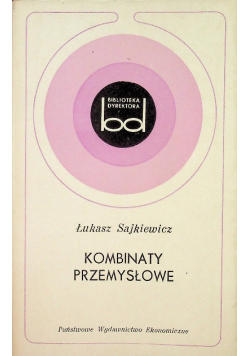 Kombinaty przemysłowe