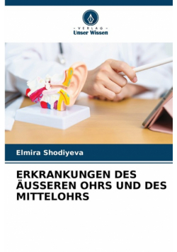 Erkrankungen Des Äusseren Ohrs Und Des Mittelohrs