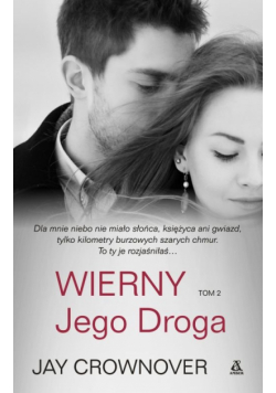 Crownover Jay - Wierny t.2 Jego droga