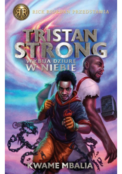 Tristan Strong wybija dziurę w niebie