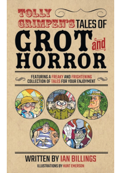 Tolly Grimpen's Tales of Grot and Horror