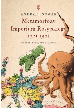 Metamorfozy Imperium Rosyjskiego 1721-1921. Geopol
