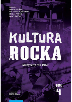 Kultura rocka 4. Muzyczny rok 1969