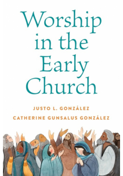 Worship in the Early Church
