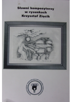 Sławni kompozytorzy w rysunkach Krzysztof Zięcik