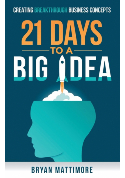 21 Days to a Big Idea!