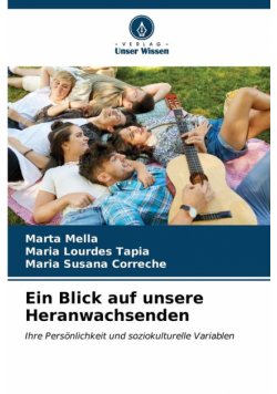 Ein Blick auf unsere Heranwachsenden