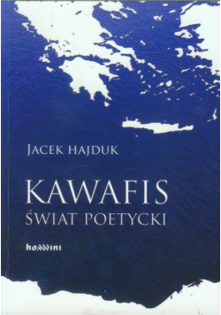 Kawafis Świat poetycki