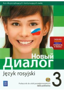 Nowyj Dialog 3. Język rosyjski. Podręcznik z płytą CD. Zakres podstawowy, WSiP