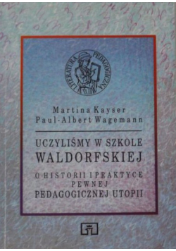 Uczyliśmy w szkole Waldorfskiej