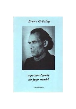 Bruno Groning wprowadzanie do jego nauki