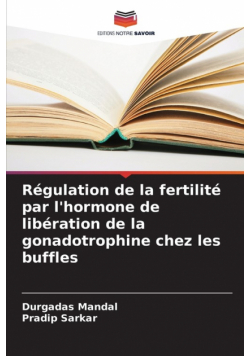Régulation de la fertilité par l'hormone de libération de la gonadotrophine chez les buffles
