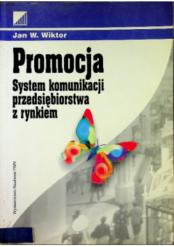 Promocja System komunikacji przedsiębiorstwa z rynkiem