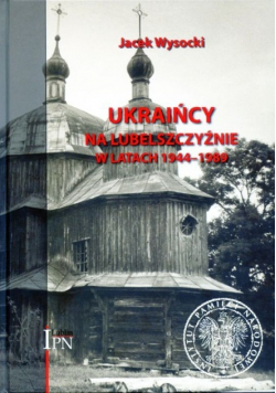 Ukraińcy na Lubelszczyźnie w latach 1944  1989