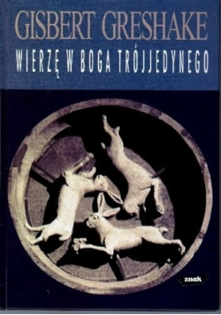 Wierzę w Boga Trójjedynego