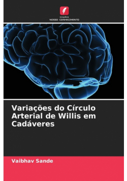 Variações do Círculo Arterial de Willis em Cadáveres