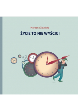 Życie to nie wyścigi