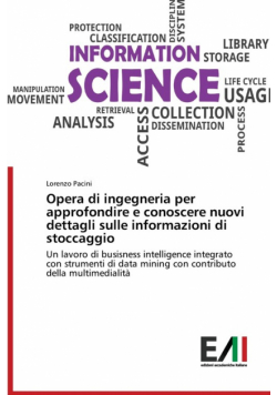 Opera di ingegneria per approfondire e conoscere nuovi dettagli sulle informazioni di stoccaggio